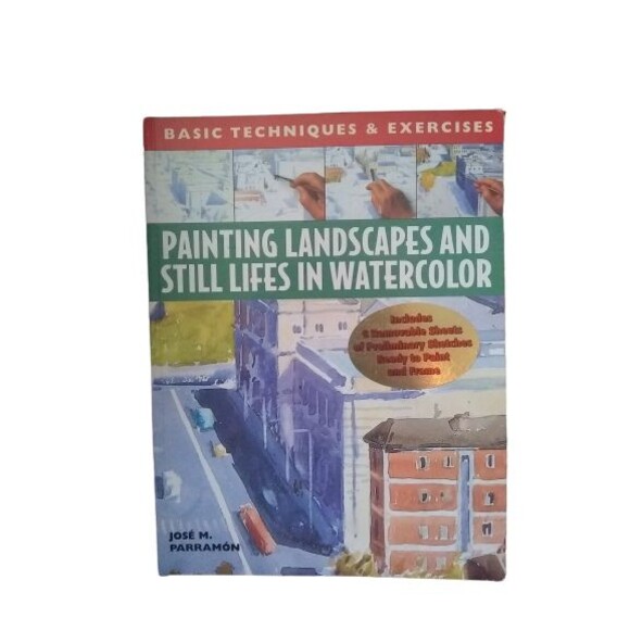 Other - Painting Landscapes and Still Lifes in Watercolor: Basic Techniques & Exercises